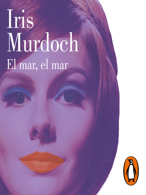 Title details for El mar, el mar by Iris Murdoch - Available
